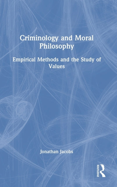 Book cover of: Criminology and Moral Philosophy