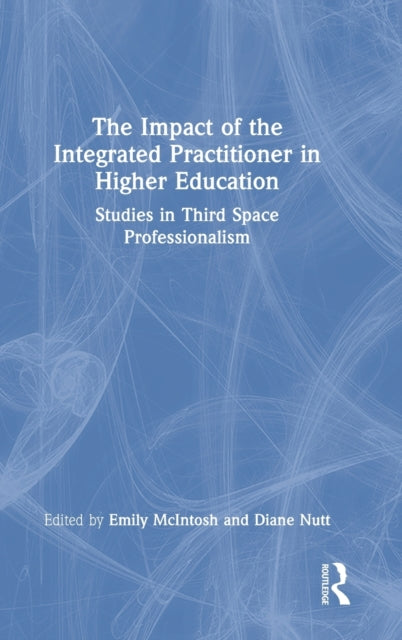 Book cover of: Impact of the Integrated Practitioner in Higher Education