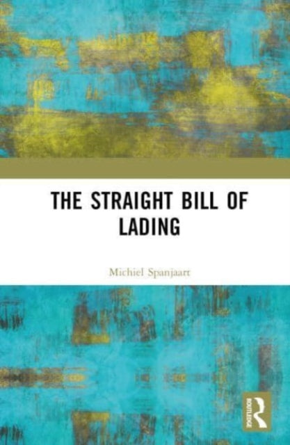 Book cover of: Straight Bill of Lading. By: Michiel Spanjaart