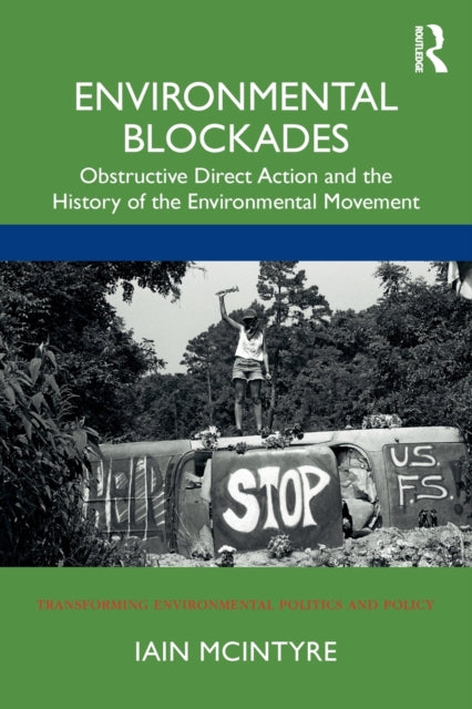 Book cover of: Environmental Blockades. By: Iain McIntyre