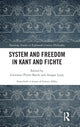 Book cover of: System and Freedom in Kant and Fichte. By: Giovanni Pietro Basile