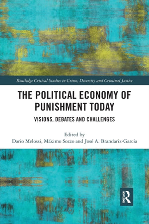 Political Economy of Punishment Today