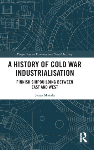 History of Cold War Industrialisation