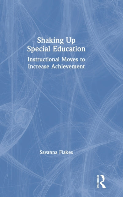 Book cover of: Shaking Up Special Education. By: Savanna Flakes