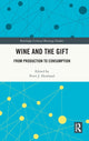 Book cover of: Wine and The Gift. By: Peter Howland