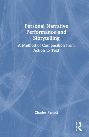 Personal Narrative Performance and Storytelling