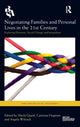 Book cover of: Negotiating Families and Personal Lives in the 21st Century. By: Sheila Quaid