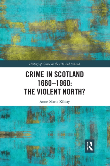 Book cover of: Crime in Scotland 1660-1960