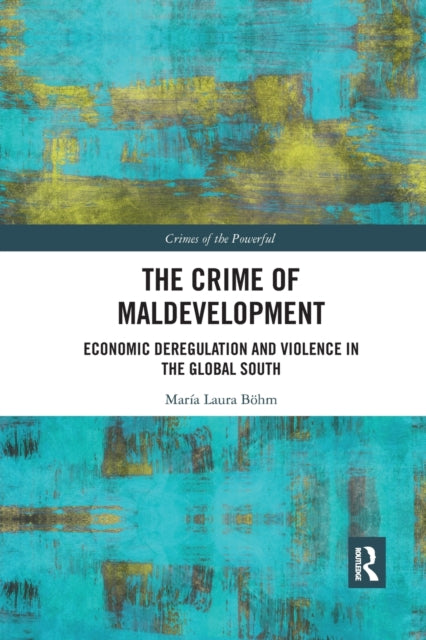 Book cover of: Crime of Maldevelopment