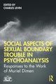 Book cover of: Social Aspects Of Sexual Boundary Trouble In Psychoanalysis. By: Charles D. Levin