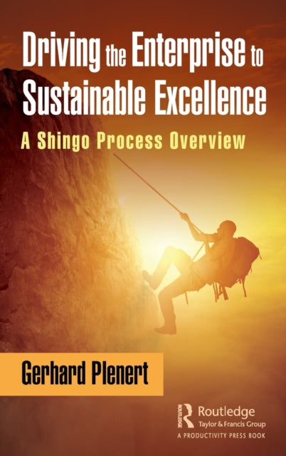 Book cover of: Driving the Enterprise to Sustainable Excellence. By: Gerhard Johannes Plenert