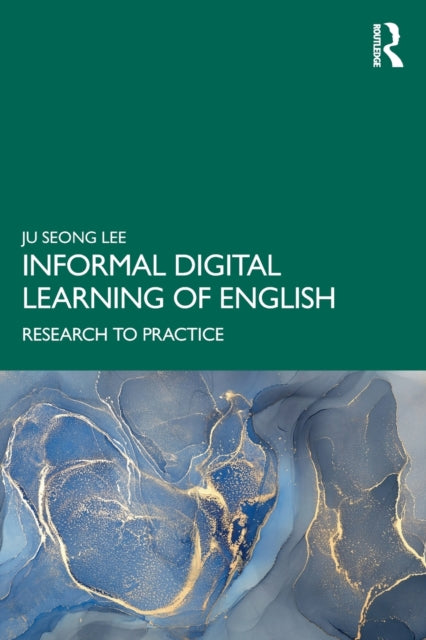 Book cover of: Informal Digital Learning of English. By: Ju Seong Lee