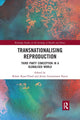 Book cover of: Transnationalising Reproduction. By: Roisin Ryan Flood