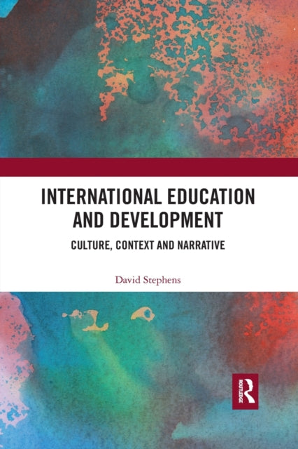 Book cover of: International Education and Development. By: David Stephens
