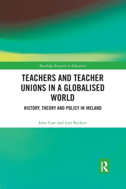 Teachers and Teacher Unions in a Globalised World