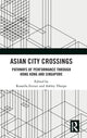 Book cover of: Asian City Crossings. By: Rossella Ferrari