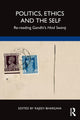 Book cover of: Politics, Ethics and the Self. By: Rajeev Bhargava
