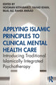 Book cover of: Applying Islamic Principles to Clinical Mental Health Care. By: Hooman Keshavarzi