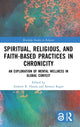 Book cover of: Spiritual, Religious, and Faith-Based Practices in Chronicity. By: Andrew R. Hatala