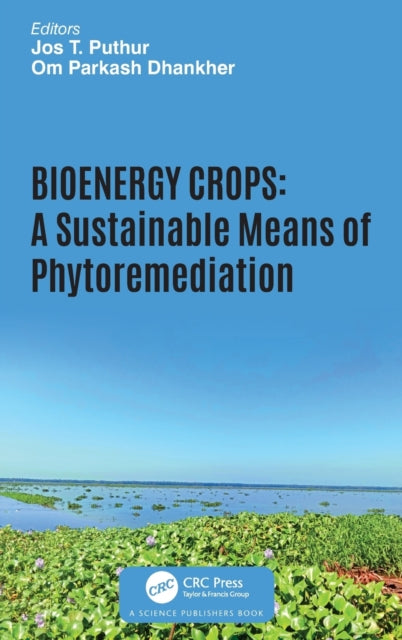 Book cover of: Bioenergy Crops. By: Jos T Puthur