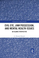 Book cover of: Evil Eye, Jinn Possession, and Mental Health Issues. By: G. Hussein Rassool