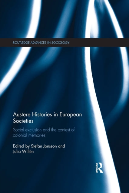 Book cover of: Austere Histories in European Societies. By: Stefan Jonsson