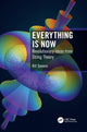 Book cover of: Everything is Now. By: Bill Spence