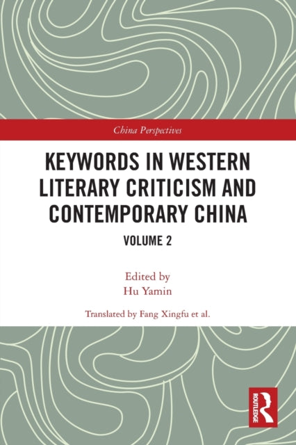 Book cover of: Keywords in Western Literary Criticism and Contemporary China. By: Yamin Hu