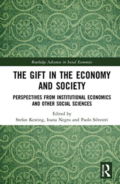 Book cover of: Gift in the Economy and Society. By: Stefan Kesting
