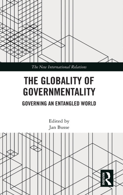 Book cover of: Globality of Governmentality. By: Jan Busse