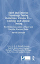 Book cover of: Sport and Exercise Physiology Testing Guidelines: Volume II - Exercise and Clinical Testing. By: Paul Smith