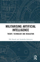 Book cover of: Militarizing Artificial Intelligence. By: Nik Hynek