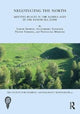 Book cover of: Negotiating the North. By: Sarah Semple