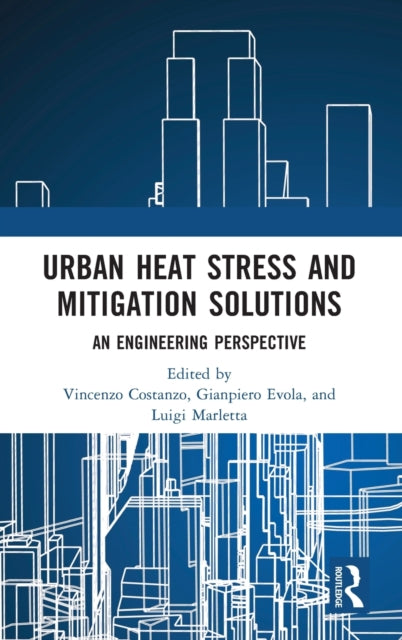 Book cover of: Urban Heat Stress and Mitigation Solutions. By: Vincenzo Costanzo