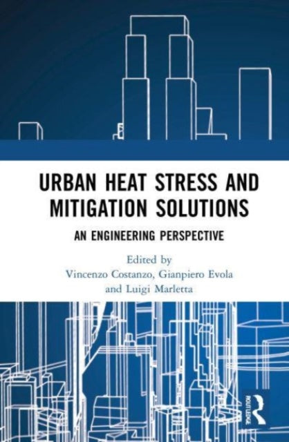 Book cover of: Urban Heat Stress and Mitigation Solutions. By: Vincenzo Costanzo