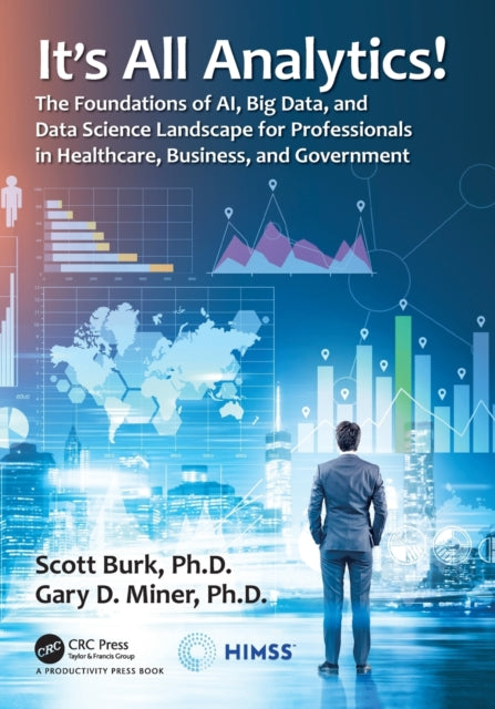 Book cover of: It's All Analytics!. By: Scott Burk