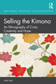 Book cover of: Selling the Kimono. By: Julie Valk