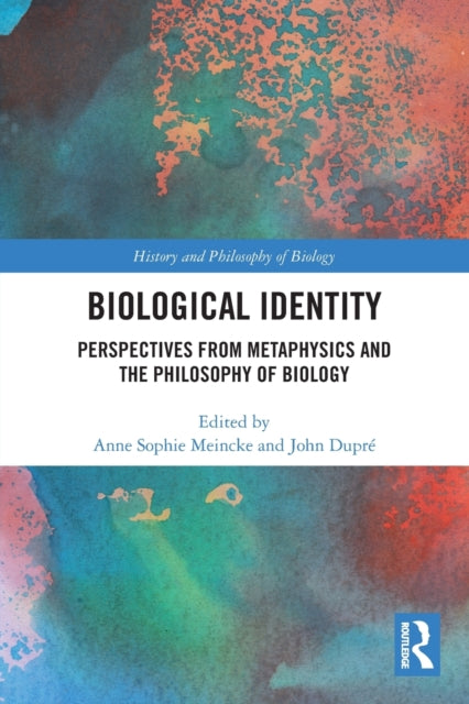 Book cover of: Biological Identity. By: Anne Sophie Meincke