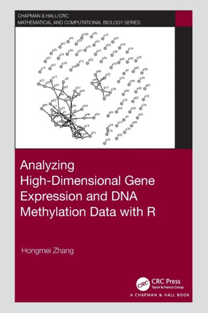 Analyzing High-Dimensional Gene Expression and DNA Methylation Data with R