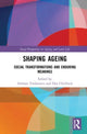 Book cover of: Shaping Ageing. By: Adriana Teodorescu