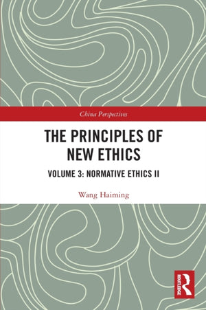 The Principles of New Ethics III