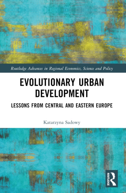 Book cover of: Evolutionary Urban Development. By: Katarzyna Sadowy