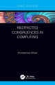 Book cover of: Restricted Congruences in Computing. By: Khodakhast Bibak