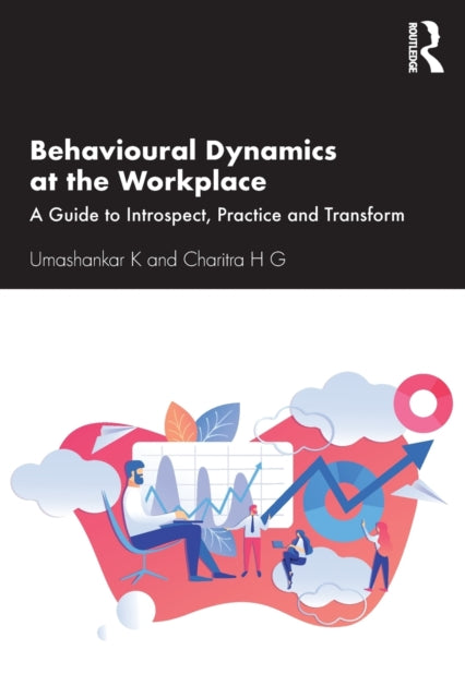 Book cover of: Behavioural Dynamics at the Workplace. By: K. Umashankar