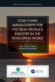 Book cover of: Cold Chain Management for the Fresh Produce Industry in the Developing World. By: Vijay Yadav Tokala