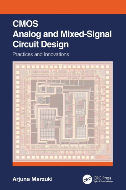 Book cover of: CMOS Analog and Mixed-Signal Circuit Design. By: Arjuna Marzuki