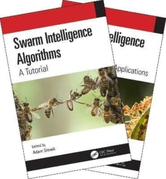 Book cover of: Swarm Intelligence Algorithms (Two Volume Set). By: Adam Slowik