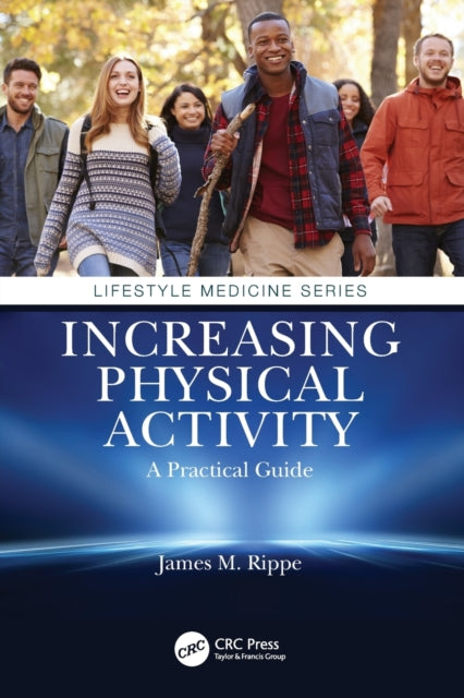 Book cover of: Increasing Physical Activity: A Practical Guide. By: James M. Rippe