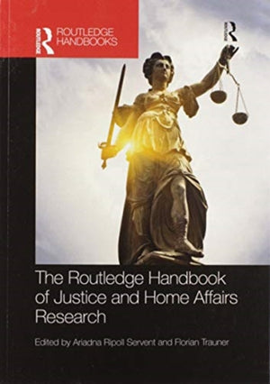 Routledge Handbook of Justice and Home Affairs Research