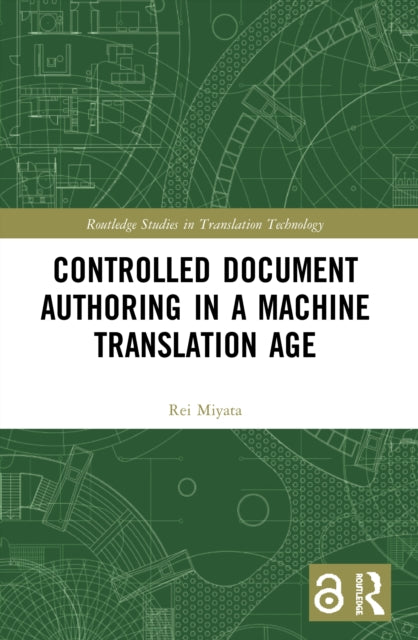 Book cover of: Controlled Document Authoring in a Machine Translation Age. By: Rei Miyata